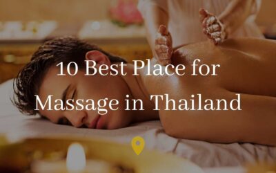 10 Best Places for Massage in Thailand