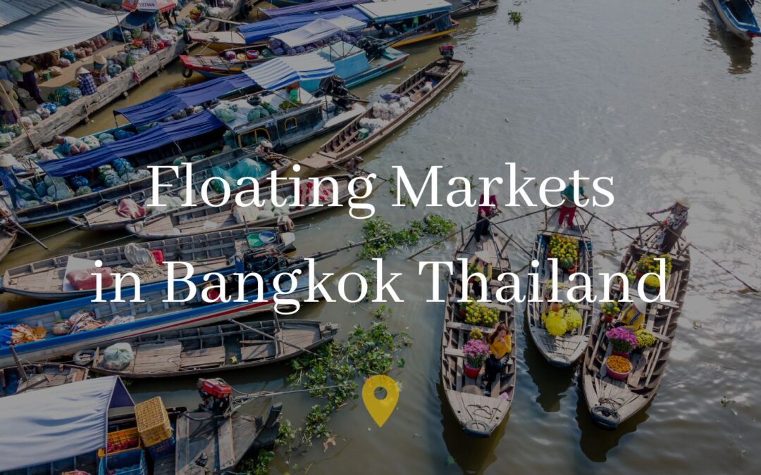 Bangkok’s Floating Markets: A Unique Cultural Experience