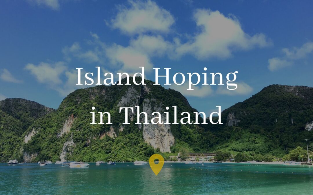 Island Hopping in Thailand: Best Islands to Visit